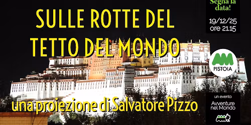SULLE ROTTE DEL TETTO DEL MONDO - proiezione di Salvatore Pizzo