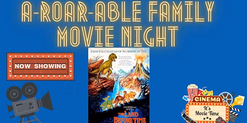 A-Roar-Able Family Movie Night