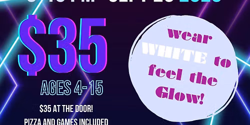 SEPTEMBER Glow Party PNO- Royse City