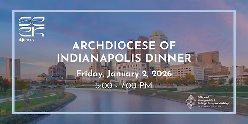 SEEK26 Dinner - Archdiocese of Indianapolis