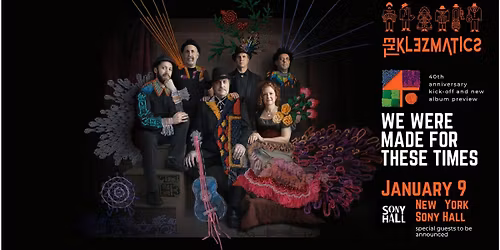 The Klezmatics - We Were Made for These Times - 40th Anniversary Kick-Off & New Album Preview