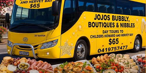 BUBBLY, BOUTIQUES & NIBBLES DAY TOUR $65