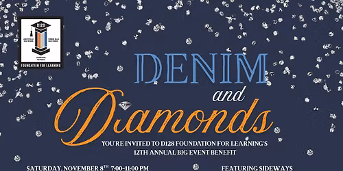 D128 Foundation for Learning Denim & Diamonds BIG EVENT Fundraiser