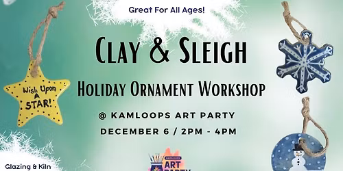 NEW! Clay & Sleigh - Holiday Ornament Workshop 