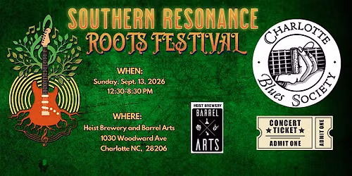 Southern Resonance Roots Festival 2026 presented by the CLT Blues Society