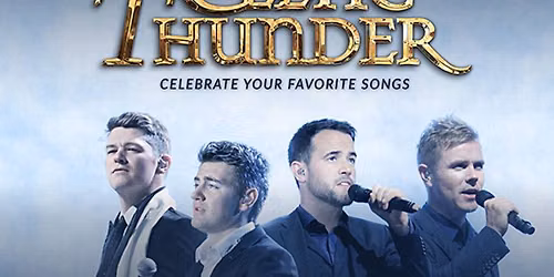 Celtic Thunder at Concert Hall at California Center For The Arts Escondido