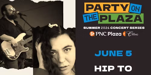 Party on the Plaza: Hip to That