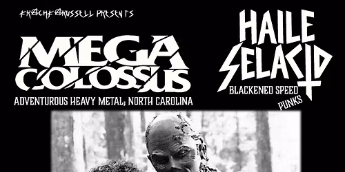 Mega Colossus \/ Haile Selacid
