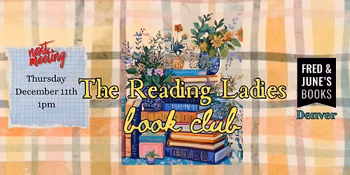 The Reading Ladies Book Club (50+; Denver)