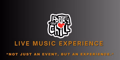 PoetryAndChill Live Music Experience