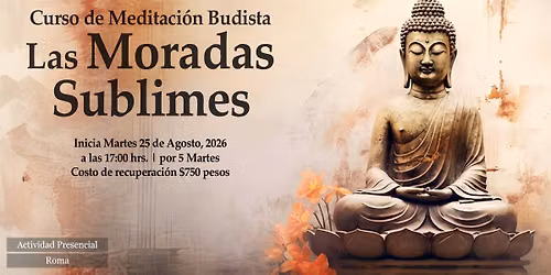 Curso Fundacional en las tardes: Las Moradas Sublimes de la mente