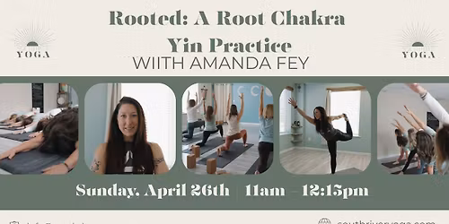Pop-Up: Rooted~A Root Chakra Yin Practice with Amanda Fey