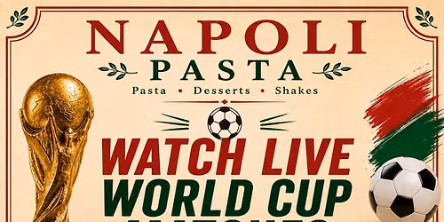 \u26bd Watch FIFA Matches Live at Napoli Pasta Studio!