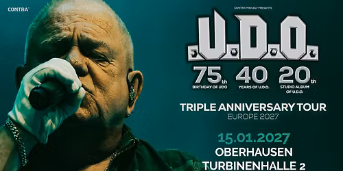 U.D.O. \/\/ Triple Anniversary Tour 2027 \/\/ Oberhausen