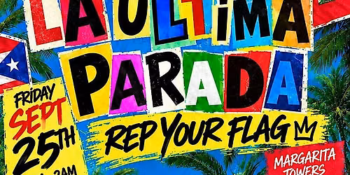 LA ULTIMA PARADA -REP YOUR FLAG