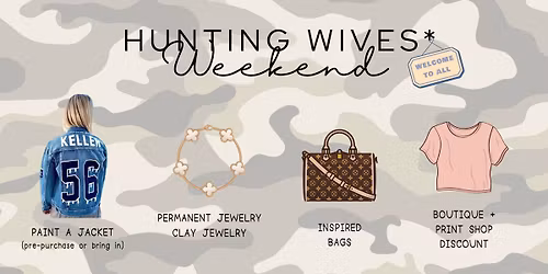 Hunting 'Wives' Weekend