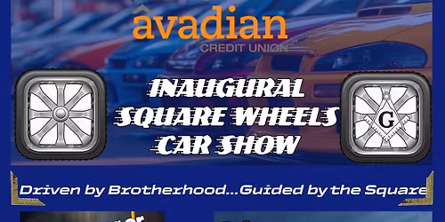 Temple Lodge No. 98 Presents "SQUARE WHEELS" CAR SHOW