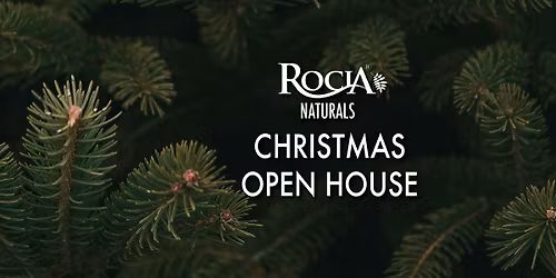 ROCIA Naturals Christmas Open House