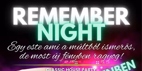 REMEMBER Night a Gardenben!