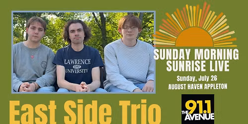Sunday Morning Sunrise Live - East Side Trio