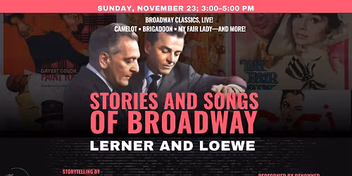 Stories and Songs of Broadway: Lerner and Loewe