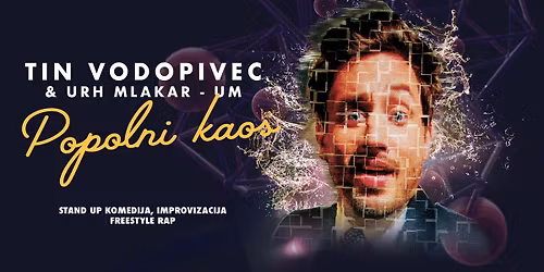 Tin Vodopivec: Popolni kaos (stand-up komedija)