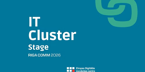 Latvian IT Cluster Stage @ Riga Comm 2026