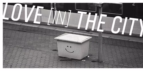 Finissage - LOVE [in] the CITY