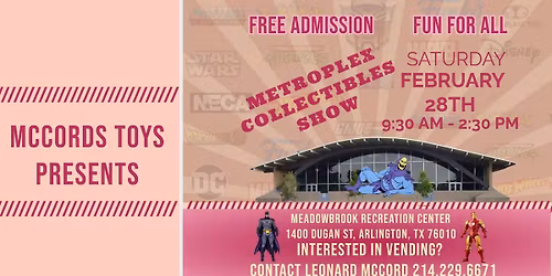 Metroplex Collectibles Show (SATURDAY, FEB 28th)