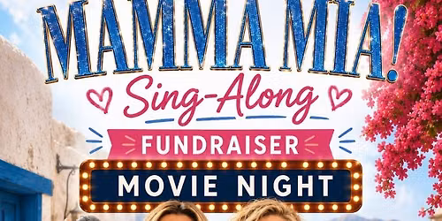 Mamma Mia! A FUNRaising Sing-Along Movie Night