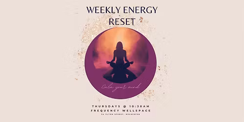 Weekly Energy Reset