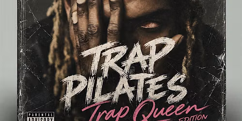 Trap Pilates: Trap Queen Edition | Pilates Hottie Club