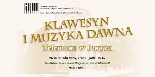 KLAWESYN I MUZYKA DAWNA \u2013 Telemann w Pary\u017cu