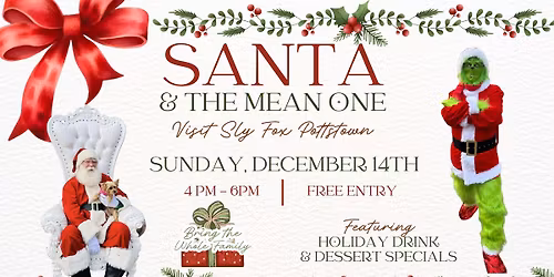 Santa & the Mean One Visit Sly Fox Pottstown!