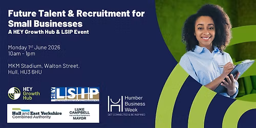 Future Talent & Recruitment for Small Businesses in Hull & East Yorkshire