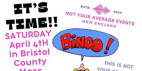 Not Your Grandma's Comedy Bingo Show - Sat April 4th at the Liberal Club in Bristol County Mass