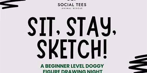 Sit, Stay, Sketch!
