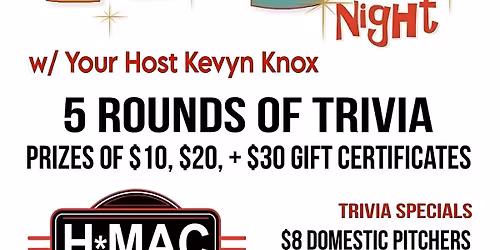 TRIVIA AT HMAC w\/ your host Kevyn Knox | Every Tuesday at HMAC