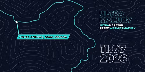ULTRA MAZURY 2026 - Ultramaraton przez Warmi\u0119 i Mazury