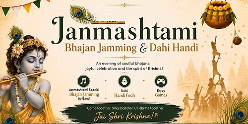 Janmashtami Special - Bhajan Jamming & Dahi Handi
