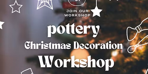 Christmas Pottery Decoration Workshop 