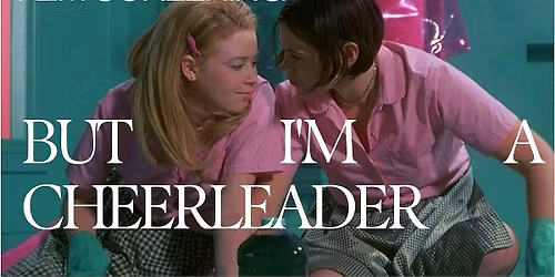 Film Screening: But I'm a Cheerleader