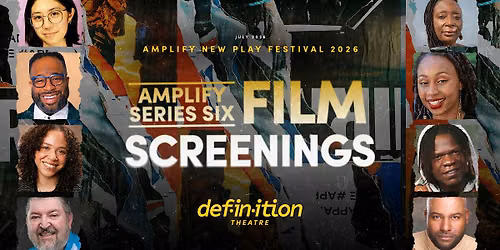 Definition Theatre: Amplify Series Six Film Screenings