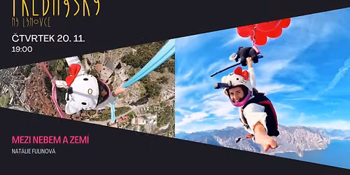 P\u0159edn\u00e1\u0161ka na Lanovce - Nat\u00e1lie Fulinov\u00e1, Mezi nebem a zem\u00ed