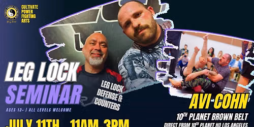 Avi Cohn Leg Lock Defense Seminar at Cultivate Power
