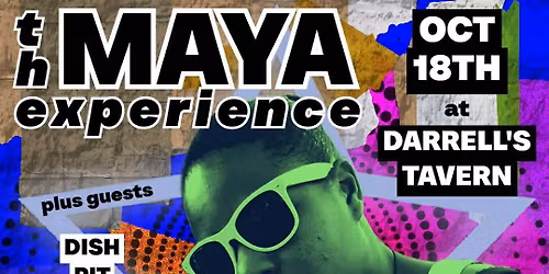The Maya Experience, Dish Pit, The Health Department, Dr Quinn and the Medicine Woman