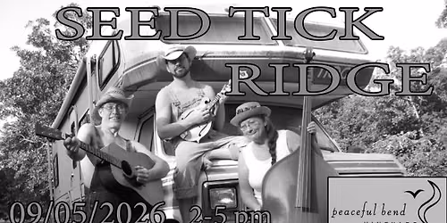 Seed Tick Ridge at Peaceful Bend!!!!!!