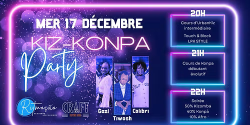 Kizomba & Konpa Party | Ritmo\u00e7\u00e3o | LPK team : Gazl, Colibri & DJ Tiwosh | Le Craft, Le Havre