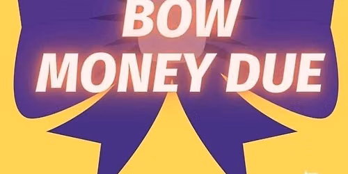 BOW & SHIRT MONEY DUE