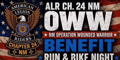 ALR Ch. 24 NM Operation Wounded Warrior (OWW) Benefit Ride\/Bike Night
